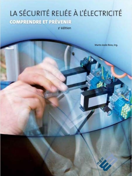 Couverture - La sécurité reliée à l'électricité, comprendre et prévenir, 2e édition