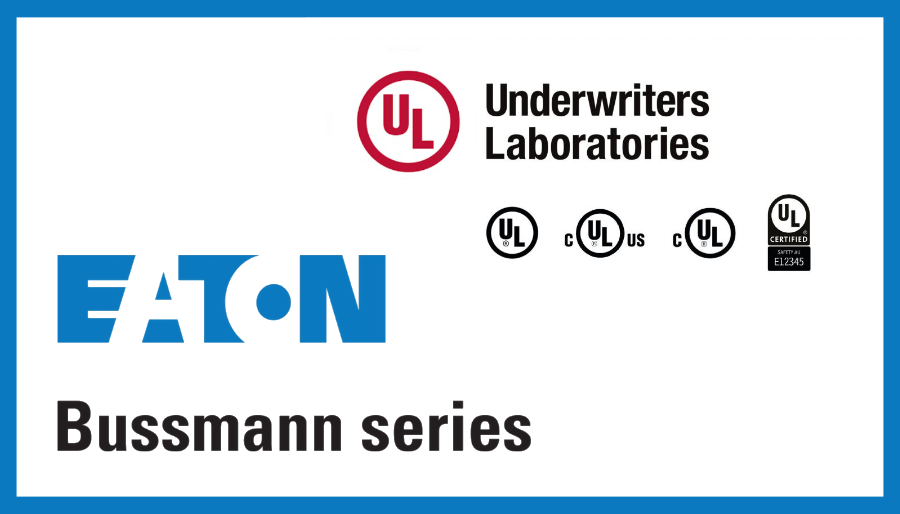 Eaton-Bussmann et Underwriters Laboratories